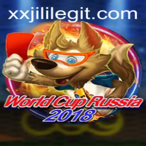 Experience the Excitement of WorldCupRussia2018 with XXJILI